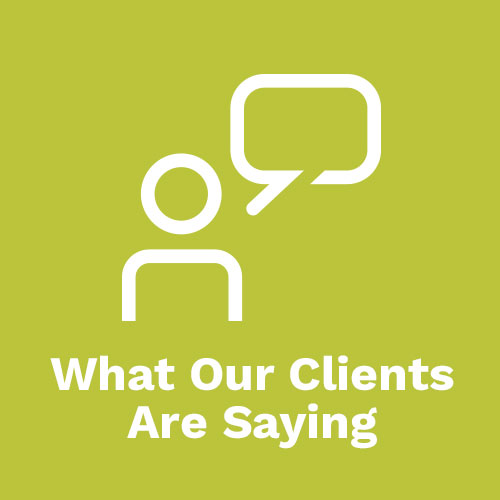 What Our Clients Are Saying